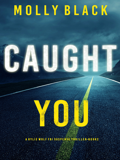 Title details for Caught You by Molly Black - Available